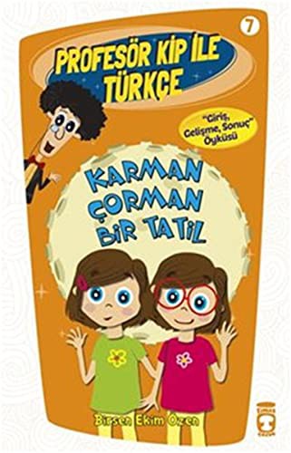 Karman Çorman Bir Tatil; Profesör Kip ile Türkçe - 7, +9 Yaş