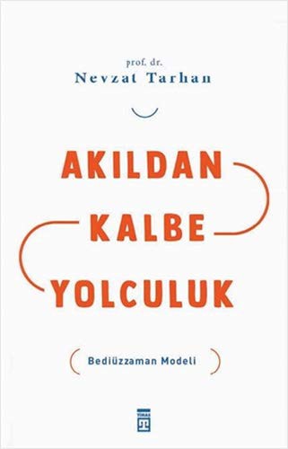 Akıldan Kalbe Yolculuk; Bediüzzaman Modeliuluk