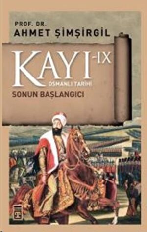 Kayı 9 - Sonun Başlangıcı