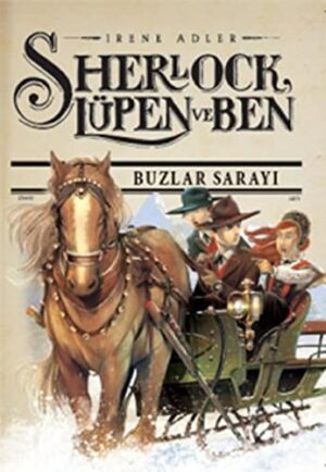 Sherlock Lupen Ve Ben; Buzlar Sarayı