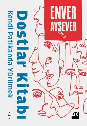 Dostlar Kitabı; Kendi Patikanda Yürümek