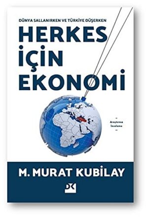 Herkes İçin Ekonomi; Dünya Sallanırken