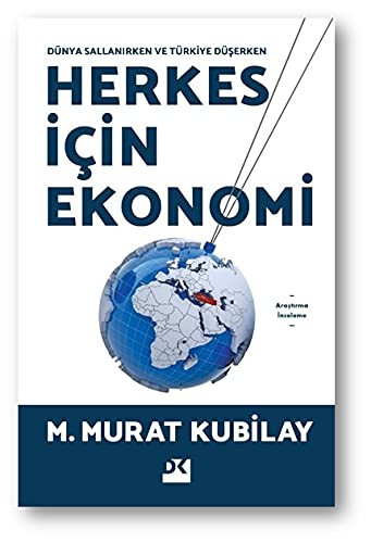 Herkes İçin Ekonomi; Dünya Sallanırken