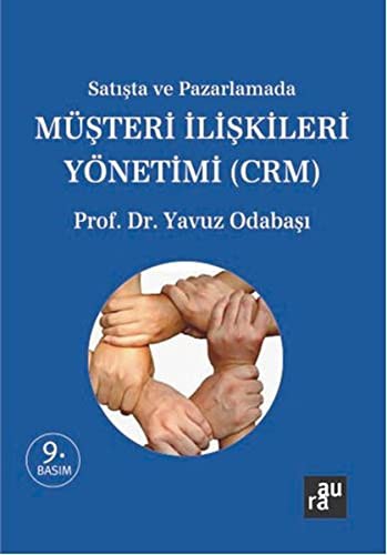 Satış ve Pazarlamada Müşteri İlişkileri Yönetimi (Crm)