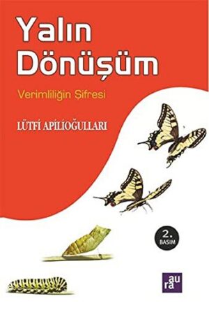 Yalın Dönüşüm; Verimliliğin Şifresi