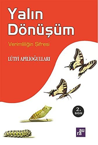 Yalın Dönüşüm; Verimliliğin Şifresi