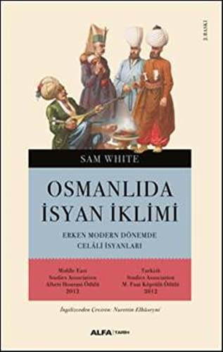 12112218-L.jpg Osmanlı'da İsyan İklimi; Erken Modern Dönemde Celali İsyanları