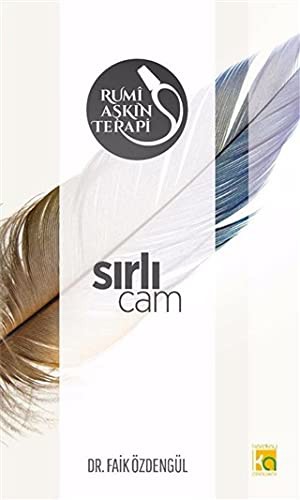 Sırlı Cam; Rumi Aşkın Terapi