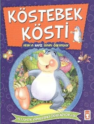 Köstebek Kösti Allah'ın Hafiz İsmini Öğreniyor