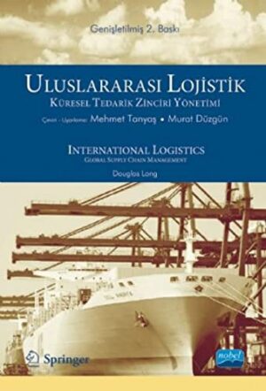 Uluslararası Lojistik; Küresel Tedarik Zinciri Yönetimi