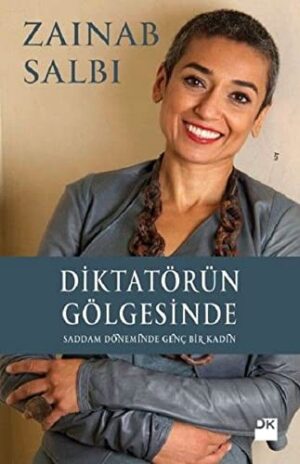 Diktatörün Gölgesinde; Saddam Döneminde Genç Bir Kadın