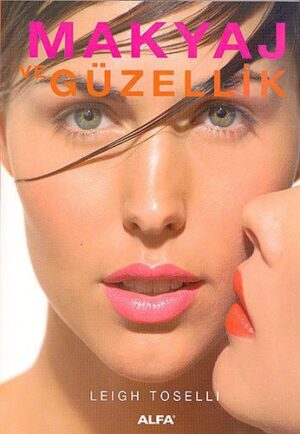 Makyaj ve Güzellik