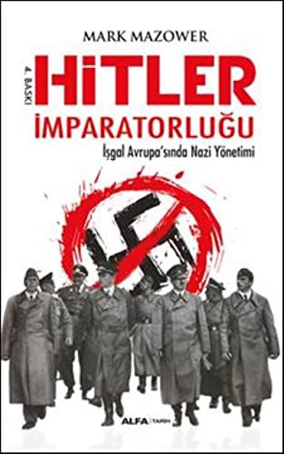 Hitler İmparatorluğu; İşgal Avrupasında Nazi Yönetimi
