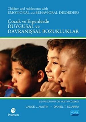 Çocuk ve Ergenlerde Duygusal ve Davranışsal Bozukluklar