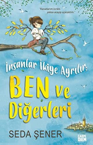 İnsanlar İkiye Ayrılır: Ben ve Diğerleri