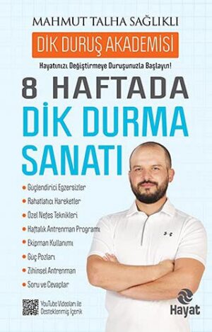 8 Haftada Dik Durma Sanatı