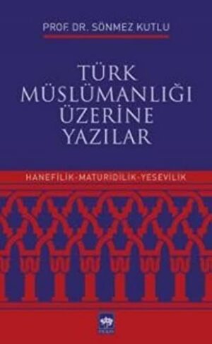 Türk Müslümanlığı Üzerine Yazılar