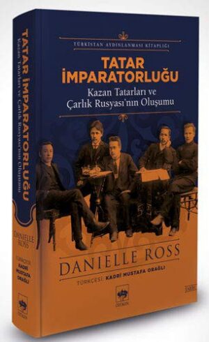Tatar İmparatorluğu; Kazan Tatarları ve Çarlık Rusyası'nın Oluşumu