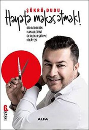 Hayata Makas Atmak; Bir Berberin Hayallerini Gerçekleştirme Hikâyesi