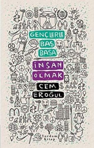 Gençlerle Baş Başa: İnsan Olmak