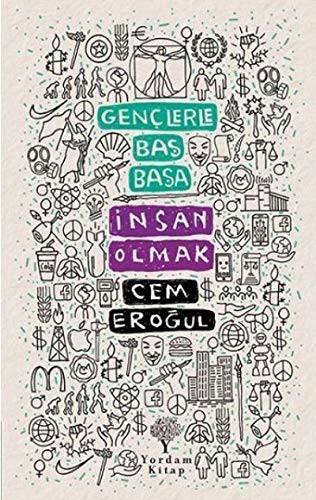 Gençlerle Baş Başa: İnsan Olmak