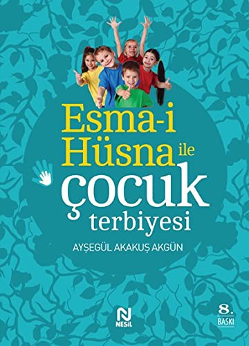 Esma-i Hüsna ile Çocuk Terbiyesi