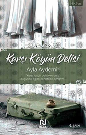 Karşı Köyün Delisi