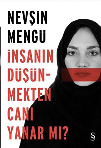 İnsanın Düşünmekten Canı Yanar mı?