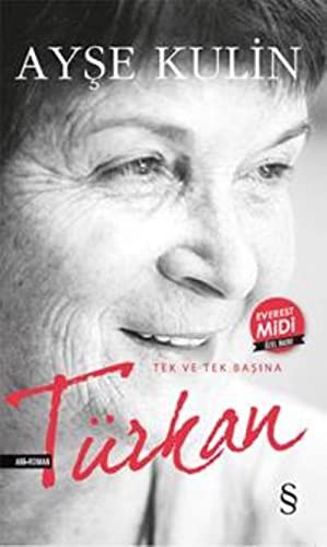 Türkan (Midi Boy); Tek ve Tek Başına