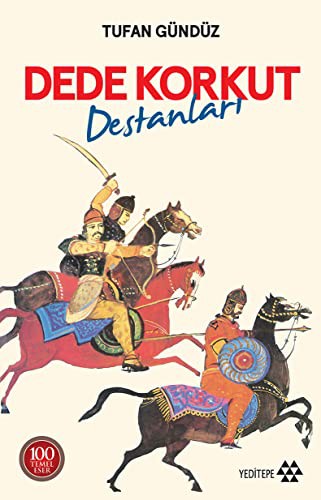 Dede Korkut Destanları;13 Hikâye ve Soylamalar Ekli