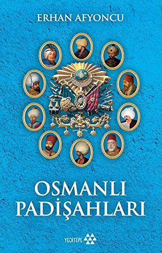 Osmanlı Padişahları