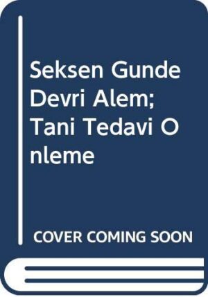 Seksen Günde Devri Alem; Tanı Tedavi Önleme