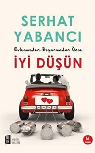 Evlenmeden - Boşanmadan İyi Düşün