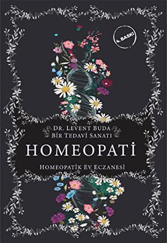 Homeopati; Bir Tedavi Sanatı - Homeopatik Ev Eczanesi