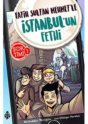 Şok Timi - 1; Fatih Sultan Mehmet'le İstanbul'un Fethi