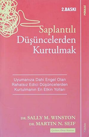 Saplantılı Düşüncelerden Kurtulmak