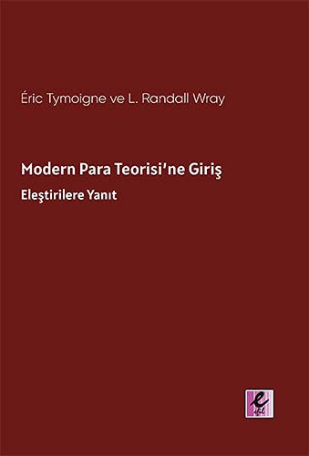 Modern Para Teorisi’ne Giriş;Eleştirilere Yanıt