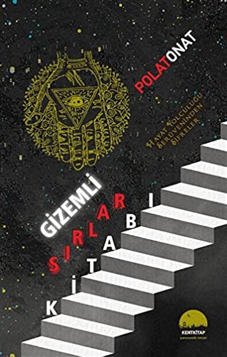 Gizemli Sırlar Kitabı; Hayat Yolculuğu Serüveninden Şifreler
