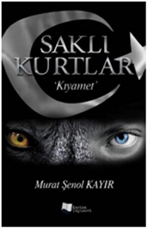 Saklı Kurtlar: Kıyamet