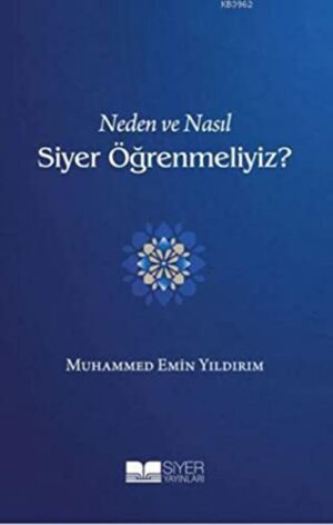 12119168-L.jpg Neden ve Nasıl Siyer Öğrenmeliyiz