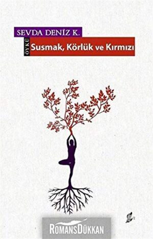 Susmak Körlük ve Kırmızı