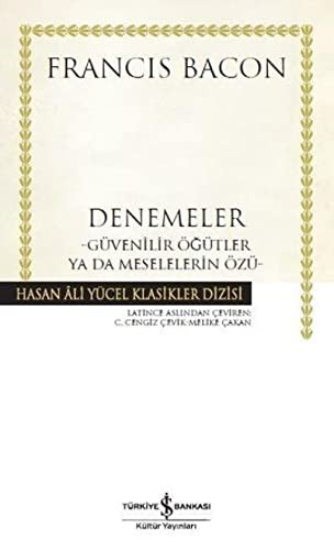 Denemeler; Güvenilir Öğütler ya da Meselelerin Özü