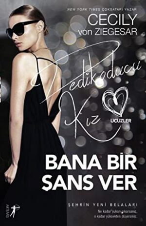 Bana Bir Şans Ver; Dedikoducu Kız - Üçüzler Şehrin Yeni Belalıları!