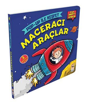 Maceracı Araçlar / Pop-Up İle Keşfet; (Hikayeli Hareketli Kitaplar)