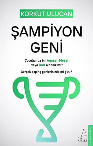 Şampiyon Geni; Çocuğunuz bir Agassi, Messi veya Bolt olabilir mi? Gerçek doping genlerinizde mi gizli?