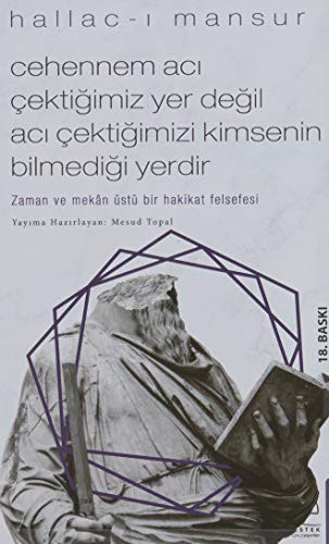 12121718-L.jpg Cehennem Acı Çektiğimiz Yer Değil Acı Çektiğimizi Kimsenin Bilmediği Yerdir; Zaman ve Mekân Üstü Bir Hakikat Felsefesi
