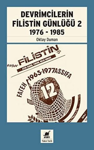Devrimcilerin Filistin Günlüğü 2; 1976-1985