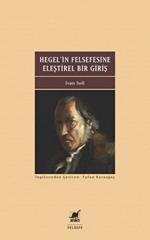 Hegel'in Felsefesine Eleştirel Bir Giriş