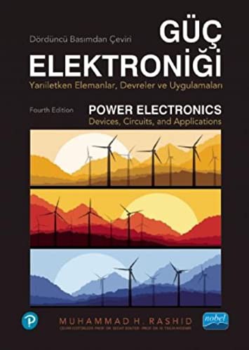 Güç Elektroniği; Yarı İletken Elemanlar, Devreler ve Uygulamalar