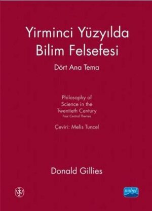 Yirminci Yüzyılda Bilim Felsefesi; Dört Ana Tema